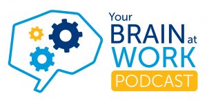 Your Brain at Work Podcast