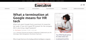 Screen shot of article 'What a termination at Google means for HR tech' on HR Executive Site