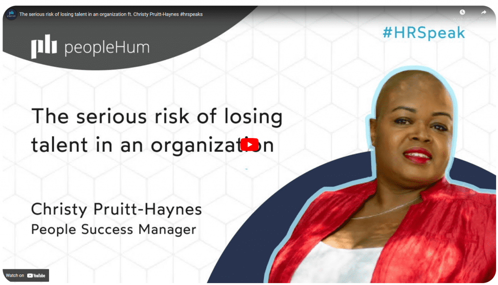 A photo of Christy Pruitt-Haynes with the PeopleHum logo to her left. More text includes 'The serious risk of losing talent in an organization'