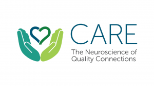 Introducing CARE: The Neuroscience of Quality Connections