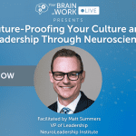 Your Brain at Work LIVE | Future-Proof Your Leadership with Neuroscience Pt. I: Human-Centric Leadership
