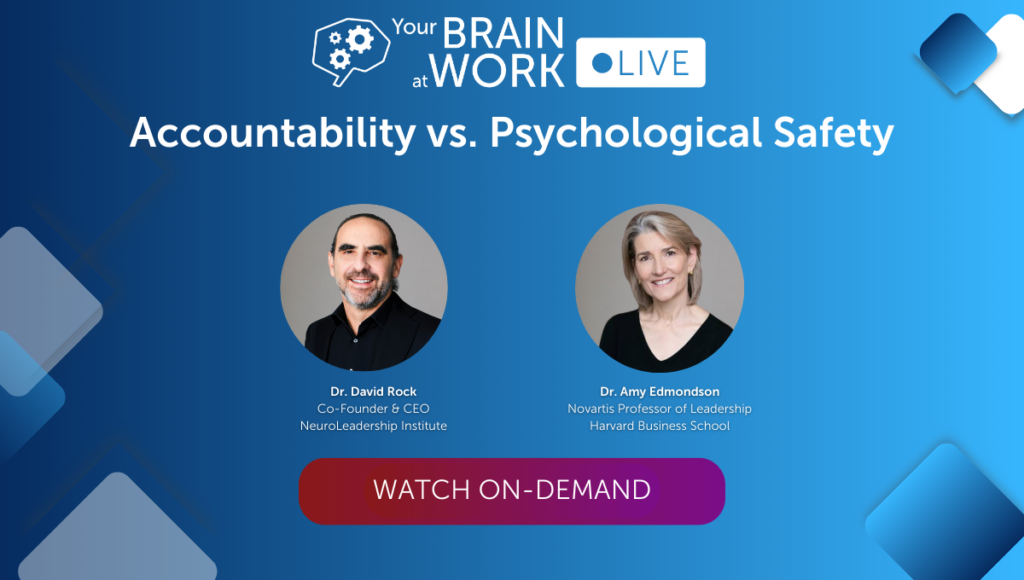 "Accountability versus psychological safety" - an image featuring portraits of Dr. David Rock and Dr. Amy Edmondson