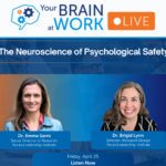 Your Brain at Work LIVE | The Neuroscience of Psychological Safety